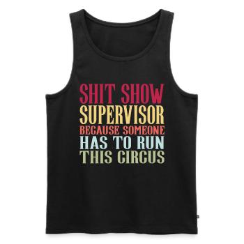 Shit Show Supervisor - Männer Premium Bio Tank Top - Schwarz - Vorne - AI Model Male 178 light (178cm)