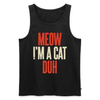 Miau, ich bin eine Katze, duh Kätzchen, Halloween-Katzenliebhaber - Männer Premium Bio Tank Top - Schwarz - Vorne - AI Model Male 178 light (178cm)