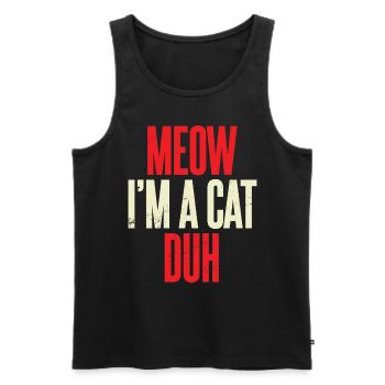 Meow I'm A Cat Duh Sarkasmus Katze Kostüm Geschenk - Männer Premium Bio Tank Top - Schwarz - Vorne - AI Model Male 178 light (178cm)