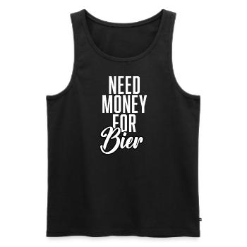 Need Money for Bier - Männer Premium Bio Tank Top - Schwarz - Vorne - Michal (187cm)