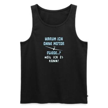 warum ich ohne motor fliege - Männer Premium Bio Tank Top - Schwarz - Vorne - Michal (187cm)