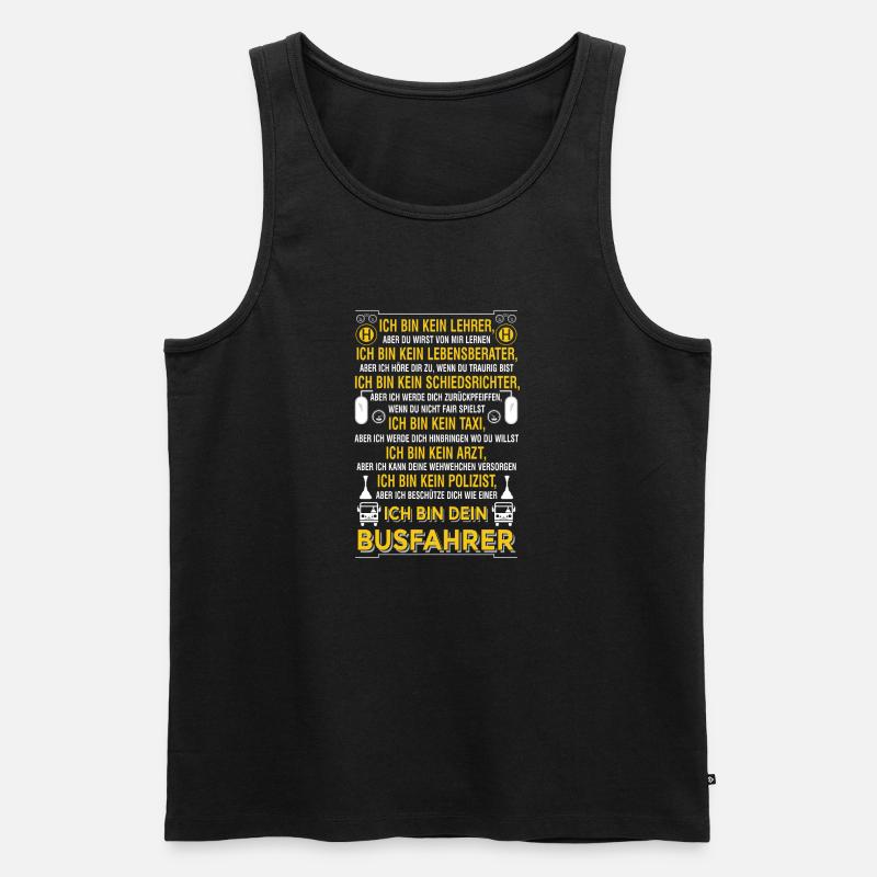 Ich bin dein Busfahrer - Männer Premium Bio Tank Top - Schwarz