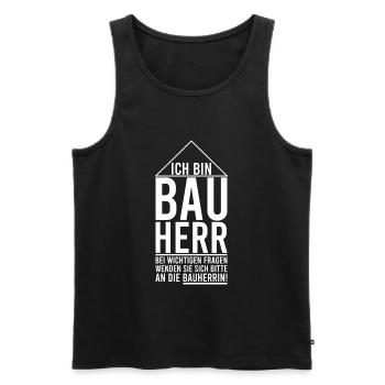 Bauherr Lustiger Spruch Baustelle Bauherrin - Männer Premium Bio Tank Top - Schwarz - Vorne - Michal (187cm)