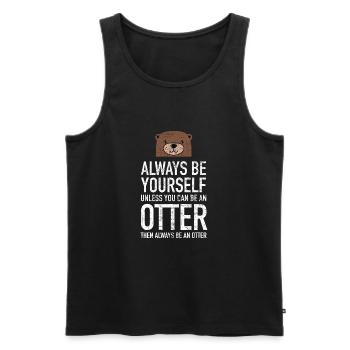 Always Be Yourself...| Cute Otter Design - Débardeur bio Premium Homme - noir - Devant - Michal (187cm)