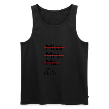 Miss Mrs. Ms. Dr. Geschenk für Ärztinnen - Männer Premium Bio Tank Top - Schwarz - Vorne - Michal (187cm)