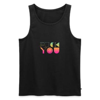 Fuck You - Fuck Off - Provocative - Men's Premium Organic Tank Top - black - Front - AI Model Male 178 light (178cm)