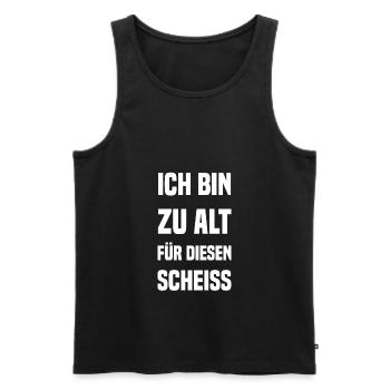 Ich bin zu alt für diesen Scheiss - Männer Premium Bio Tank Top - Schwarz - Vorne - AI Model Male 178 light (178cm)