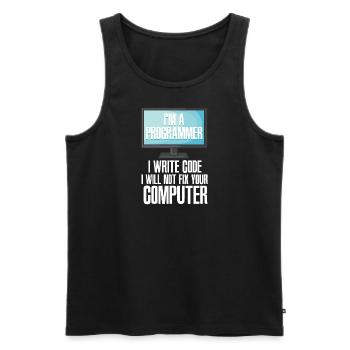 I'm A Programmer I Write Code I Will Not Fix Your - Männer Premium Bio Tank Top - Schwarz - Vorne - AI Model Male 178 light (178cm)