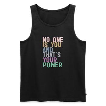 No One Is You And Thats Your Power - Men's Premium Organic Tank Top - black - Front - Michal (187cm)