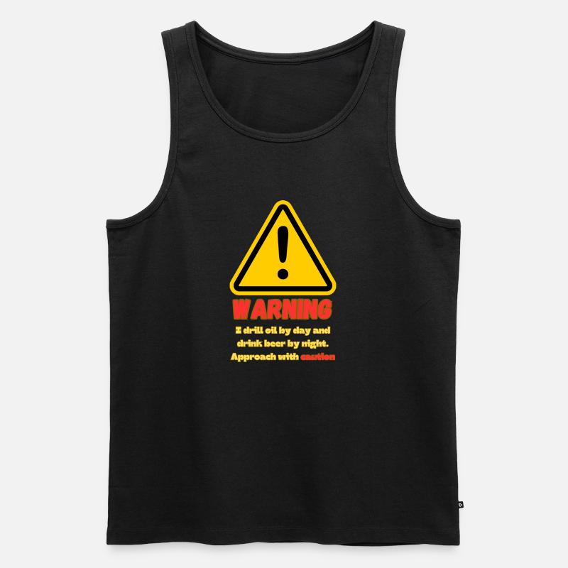 Warnung Öl-Rigger hier - Männer Premium Bio Tank Top - Schwarz