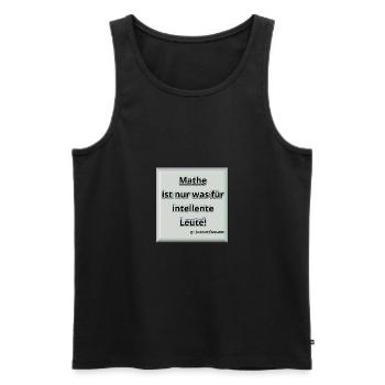 Mathe! Intelligent. Geschenk / Geschenkidee - Männer Premium Bio Tank Top - Schwarz - Vorne - AI Model Male 178 light (178cm)
