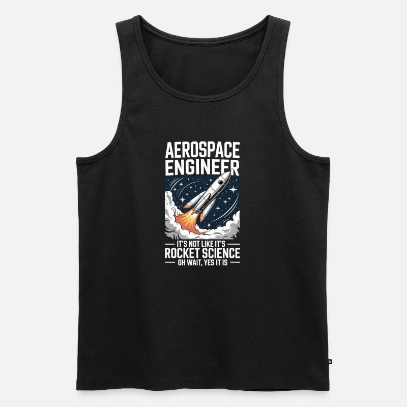 Aerospace Engineer Like Rocket Science - Men's Premium Organic Tank Top - black