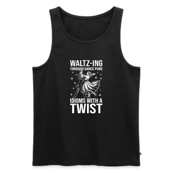 Waltz-Ing Through Dance Puns Idioms With A Twist - Men's Premium Organic Tank Top - black - Front - Michal (187cm)