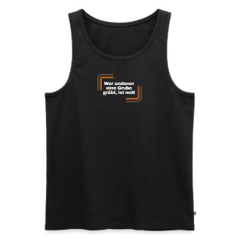 Wer anderen eine Grube gräbt, ist nett | Shirt - Männer Premium Bio Tank Top - Schwarz - Vorne - Michal (187cm)