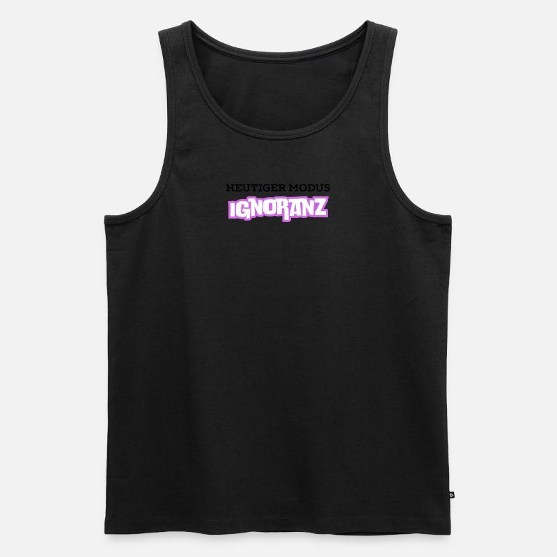 Heutiger Modus Ignoranz - Männer Premium Bio Tank Top - undefined