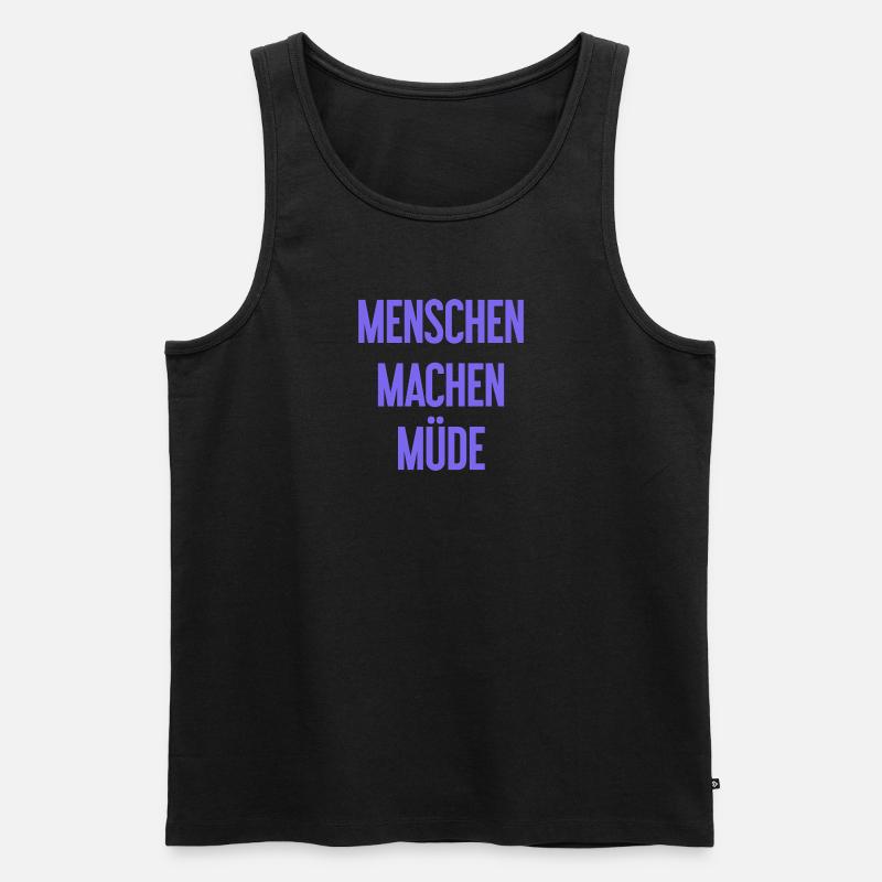 Menschen machen müde - Lustiger Spruch - Männer Premium Bio Tank Top - Schwarz
