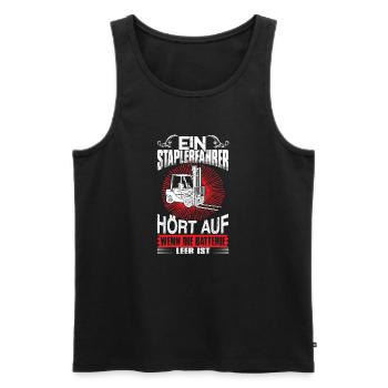 Lustiger Staplerfahrer Spruch - Männer Premium Bio Tank Top - Schwarz - Vorne - Michal (187cm)