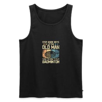 Laissez ce vieil homme vous montrer comment jouer au badminton - Débardeur bio Premium Homme - noir - Devant - Michal (187cm)