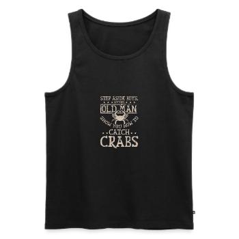 Let this old man show you how to catch crabs - Men's Premium Organic Tank Top - black - Front - Michal (187cm)
