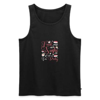 Feed me sushi & tell me I'm pretty - Männer Premium Bio Tank Top - Schwarz - Vorne - AI Model Male 178 light (178cm)
