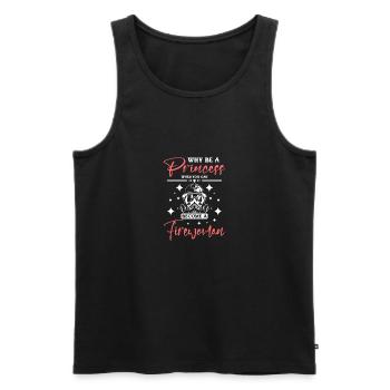 Why be a princess when can become a firewoman - Men's Premium Organic Tank Top - black - Front - AI Model Male 178 light (178cm)