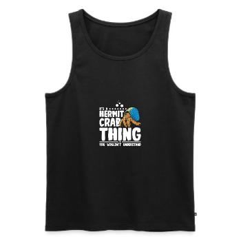 It's a hermit crab thing you wouldn't understand - Männer Premium Bio Tank Top - Schwarz - Vorne - AI Model Male 178 light (178cm)