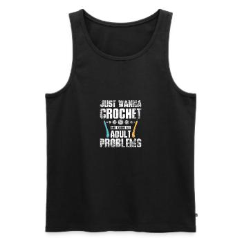 Just want to Crochet and ignore all adult problems - Men's Premium Organic Tank Top - black - Front - AI Model Male 178 light (178cm)
