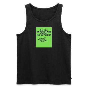 Do you Understand about everything - Männer Premium Bio Tank Top - Schwarz - Vorne - AI Model Male 178 light (178cm)
