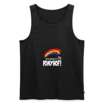 Leben ist kein Ponyhof - Männer Premium Bio Tank Top - Schwarz - Vorne - Michal (187cm)
