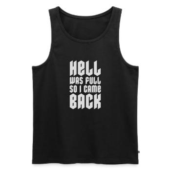 hell was full Zitat - Männer Premium Bio Tank Top - Schwarz - Vorne - Michal (187cm)