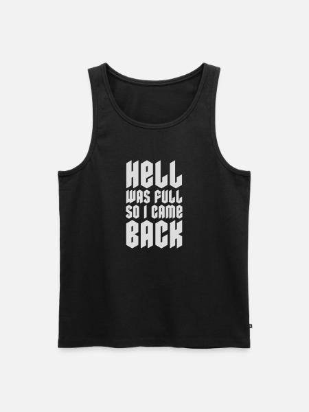 hell was full Zitat - Männer Premium Bio Tank Top - Schwarz