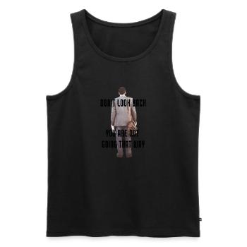Don't Look Back - You’re Not Going That Way - Men's Premium Organic Tank Top - black - Front - AI Model Male 178 light (178cm)