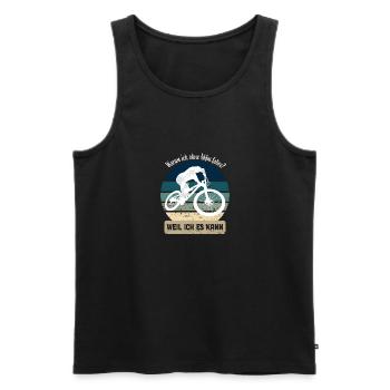 Warum ich ohne Akku fahre? Weil ich es kann ! - Männer Premium Bio Tank Top - Schwarz - Vorne - Michal (187cm)