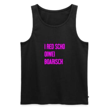 I red scho oiwei boarisch - Männer Premium Bio Tank Top - Schwarz - Vorne - AI Model Male 178 light (178cm)