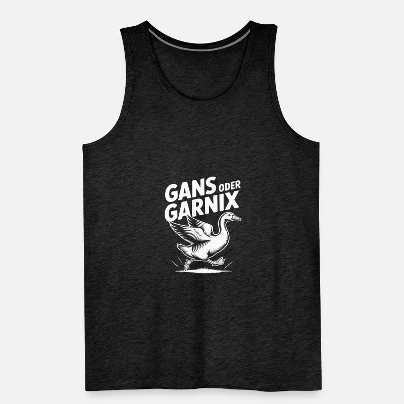 Gans oder garnix Gans und lustiger Spruch Männer Premium Bio Tank Top