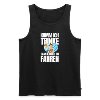 Komm ich trinke dann kannst du fahren - Männer Premium Bio Tank Top - Schwarz - Vorne - Michal (187cm)