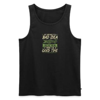 Gator Hunting Bad Idea Good Time, Funny Alligator - Men's Premium Organic Tank Top - black - Front - Michal (187cm)