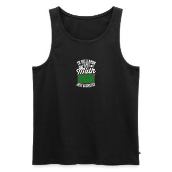 Billard, du musst nicht gut in Mathe sein, - Männer Premium Bio Tank Top - Schwarz - Vorne - Michal (187cm)