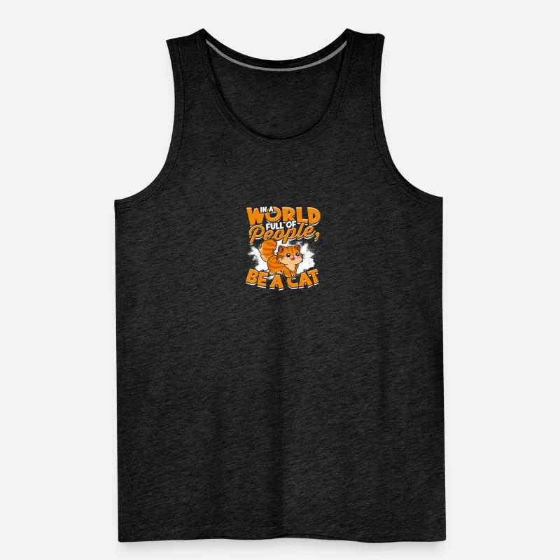 In einer Welt voller Menschen, sei eine Katze - Katze Männer Premium Bio Tank Top