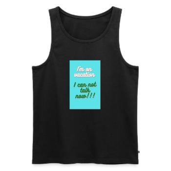 ICH BIN IM URLAUB. ICH KANN NICHT REDEN - Männer Premium Bio Tank Top - Schwarz - Vorne - Michal (187cm)