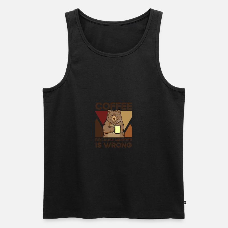 Coffee Because Murder Is Wrong - Männer Premium Bio Tank Top - Schwarz