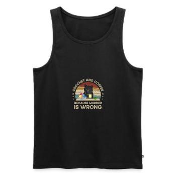 Crochet And Coffee Because Murder Is Wrong - Men's Premium Organic Tank Top - black - Front - AI Model Male 178 light (178cm)
