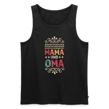 Mama & Oma Familie Mutter Geschenk - Männer Premium Bio Tank Top - Schwarz - Vorne - Michal (187cm)