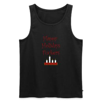 Happy Holiday Fuckers - Men's Premium Organic Tank Top - black - Front - Michal (187cm)