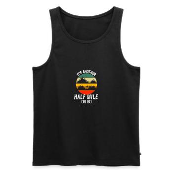 Noch eine halbe Meile oder so Lustiges Wandern - Männer Premium Bio Tank Top - Schwarz - Vorne - Michal (187cm)