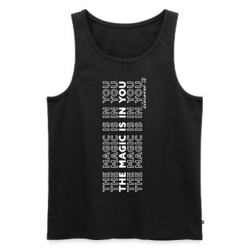 The Magic is in You - Männer Premium Bio Tank Top - Schwarz - Vorne - Michal (187cm)