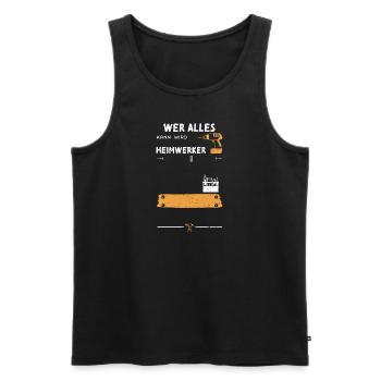 Wer Alles Kann Wird Heimwerker - Männer Premium Bio Tank Top - Schwarz - Vorne - Michal (187cm)