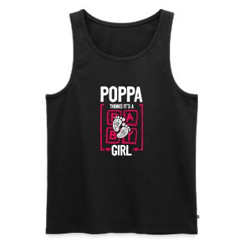 Poppa Thinks It's a Girl Gender Reveal Funny Baby - Men's Premium Organic Tank Top - black - Front - AI Model Male 178 light (178cm)