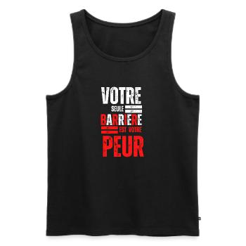 Votre Seule Barriere est votre peur - Débardeur bio Premium Homme - noir - Devant - Michal (187cm)