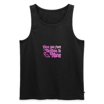 Love You From Neptune To Mars Engagement Wedding - Men's Premium Organic Tank Top - black - Front - Michal (187cm)